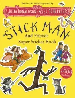 Nalepovačky, vystrihovačky, skladačky Stick Man and Friends Super Sticker Book - Julia Donaldson,Axel Scheffler