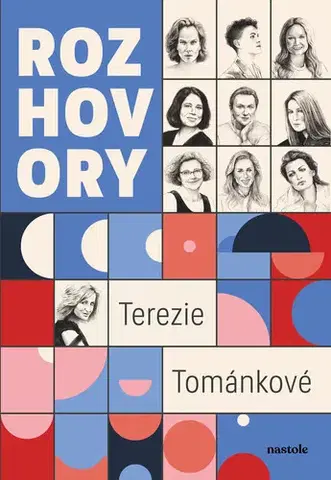 Romantická beletria Rozhovory Terezie Tománkové - Terezie Tománková
