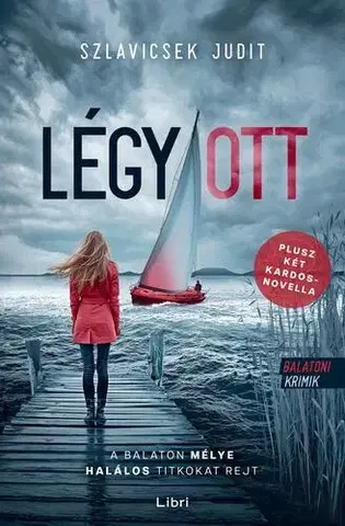 Detektívky, trilery, horory Légy/Ott - Judit Szlavicsek
