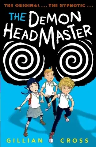 Pre deti a mládež The Demon Headmaster - Gillian Cross