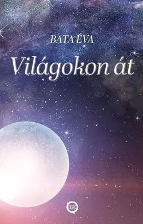 Detektívky, trilery, horory Világokon át - Éva Bata