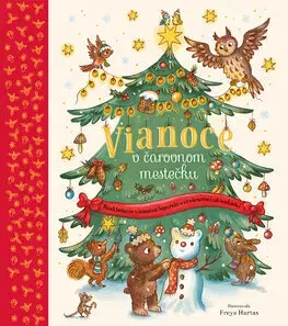 Leporelá, krabičky, puzzle knihy Vianoce v čarovnom mestečku - Freya Hartas,Katarína Hajašová