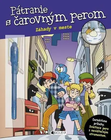 Dobrodružstvo, napätie, western Pátranie s čarovným perom – Záhady v meste