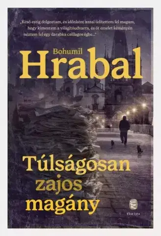 Svetová beletria Túlságosan zajos magány - Bohumil Hrabal