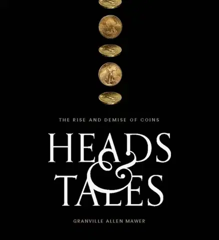 História Heads & Tales - Granville Allen Mawer