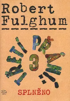 Svetová beletria Třetí přání 3. Splněno + CD - Robert Fulghum