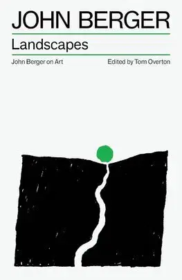 Dejiny, teória umenia Landscapes - John Berger