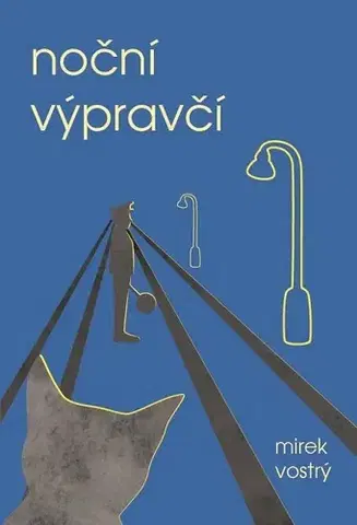 Poézia - antológie Noční výpravčí - Mirek Vostrý