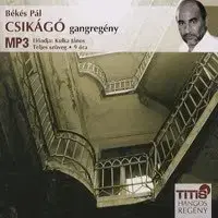 Beletria - ostatné Csikágó - Hangoskönyv (MP3) - Pál Békés