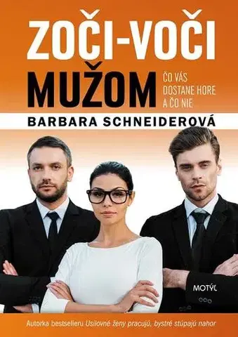 Biznis a kariéra Zoči-voči mužom - Barbara Schneiderová