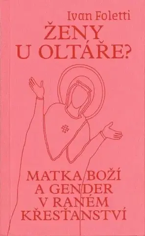 História - ostatné Ženy u oltáře? - Ivan Foletti