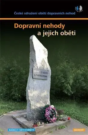 Psychológia, etika Dopravní nehody a jejich oběti - Kolektív autorov