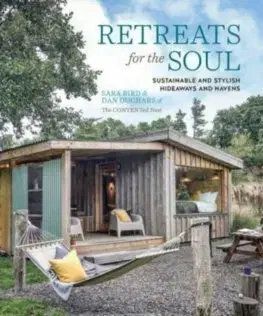 Dizajn, úžitkové umenie, móda Retreats for the Soul - Sara Bird,Dan Duchars