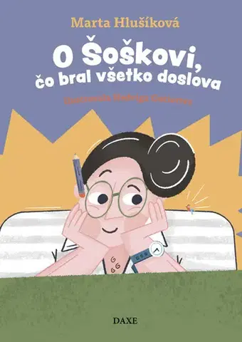 Rozprávky O Šoškovi, čo bral všetko doslova - Marta Hlušíková