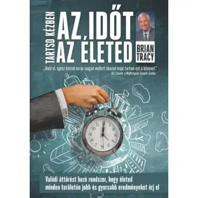 Zdravie, životný štýl - ostatné Tartsd kézben az időt, tartsd kézben az életed - Brian Tracy