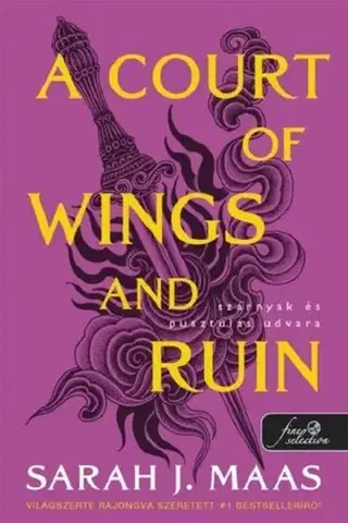 Fantasy, upíri Tüskék és rózsák udvara 3: A Court of Wings and Ruin - Szárnyak és pusztulás udvara - Sarah J. Maasová