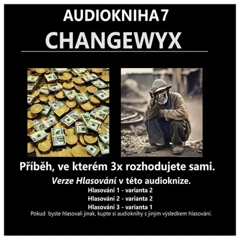 Dráma, divadelné hry, scenáre Tradewyx Changewyx - verze hlasování 221