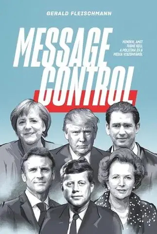Politológia Message Control - Gerald Fleischmann