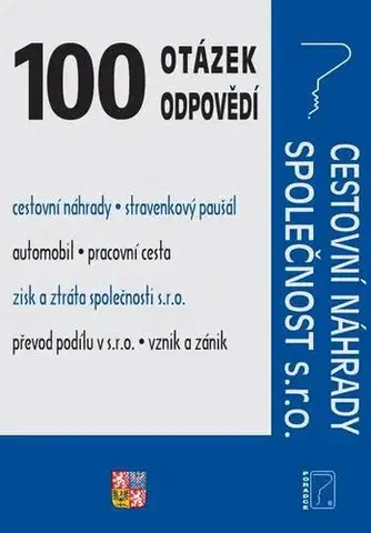 Dane, účtovníctvo 100 otázek a odpovědí Cestovní náhrady, Společnost s.r.o.