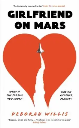 Svetová beletria Girlfriend on Mars - Deborah Willis