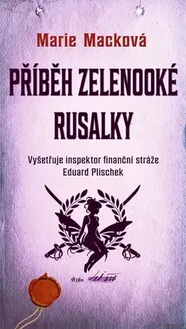 Detektívky, trilery, horory Příběh zelenooké Rusalky - Marie Macková