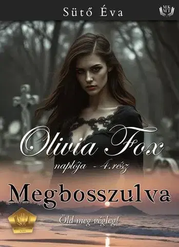 Romantická beletria Megbosszulva - Sütő Éva