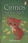 Pre deti a mládež - ostatné Cirmos barátra vágyik - Holly Webb,Robin Edina