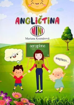 Jazykové učebnice - ostatné Angličtina MINI pracovný zošit - Mariana Kramárová