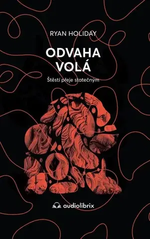 Rozvoj osobnosti Odvaha volá - Ryan Holiday,Jana Zajícová