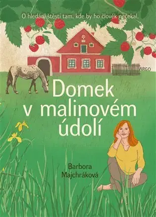 Česká beletria Domek v malinovém údolí - Barbora Majchráková