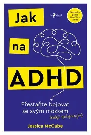 Psychológia, etika Jak na ADHD - Jessica McCabe