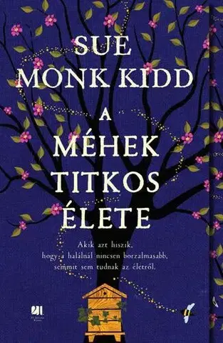 Svetová beletria A méhek titkos élete - Sue Monk Kidd,Judit Barta