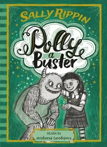 Fantasy, upíri Polly a Buster 3: Hľadá sa strieborná čarodejnica - Sally Rippin,Sally Rippin,Eva Budjačová