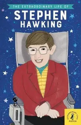 V cudzom jazyku The Extraordinary Life of Stephen Hawking - Kate Scott