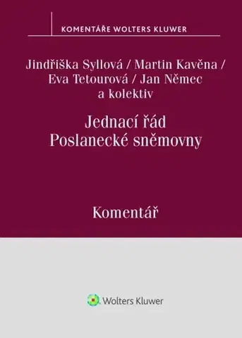 Zákony, zbierky zákonov Jednací řád Poslanecké sněmovny - Kolektív autorov