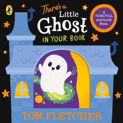 Leporelá, krabičky, puzzle knihy There’s a Little Ghost in Your Book - Tom Fletcher