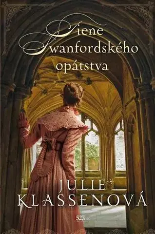 Historické romány Tiene Swanfordského opátstva - Julie Klassenová