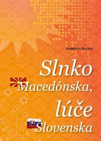 Rozvoj osobnosti Slnko Macedónska, lúče Slovenska - Jasmina Salija