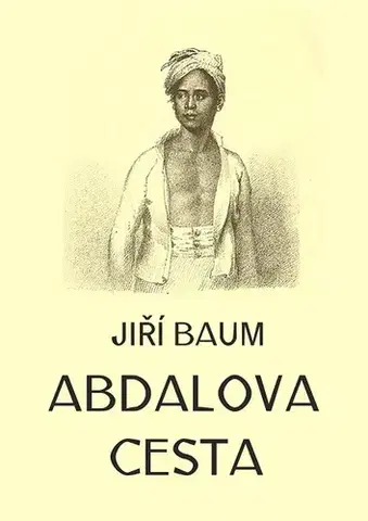 Geografia - ostatné Abdalova cesta - Jiří Baum