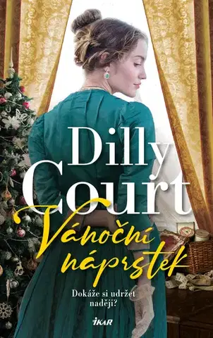 Romantická beletria Vánoční náprstek - Dilly Court