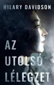 Detektívky, trilery, horory Az utolsó lélegzet - Hilary Davidson
