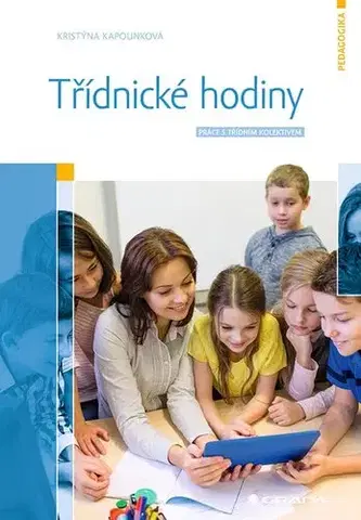 Pedagogika, vzdelávanie, vyučovanie Třídnické hodiny - Kristýna Kapounková