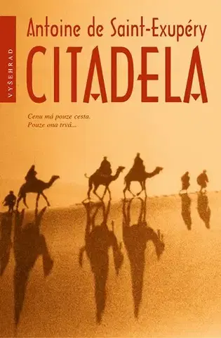 Svetová beletria Citadela, 7. vydání - Antoine de Saint-Exupéry,Věra Dvořáková