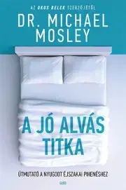 Zdravie, životný štýl - ostatné A jó alvás titka - Michael Mosley