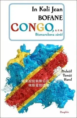 Humor a satira Congo s. r. o. - Bismarekova závěť - In Koli Jean Bofane,Havel Tomáš