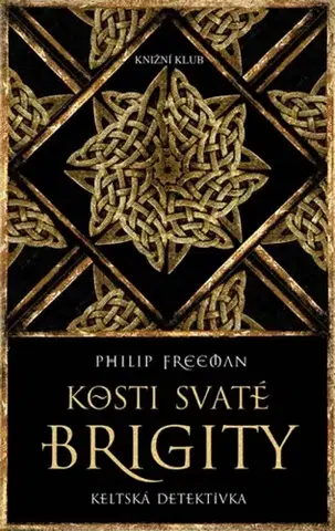 Historické romány Kosti svaté Brigity - Philip Freeman