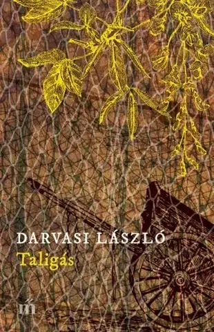 Svetová beletria Taligás - László Darvasi
