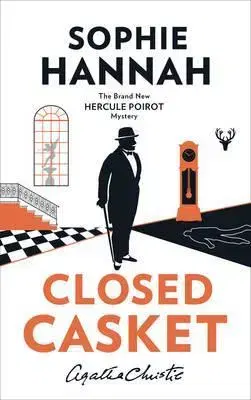 Cudzojazyčná literatúra Closed Casket - The New Hercule Poirot Mystery Export - Sophie Hannahová