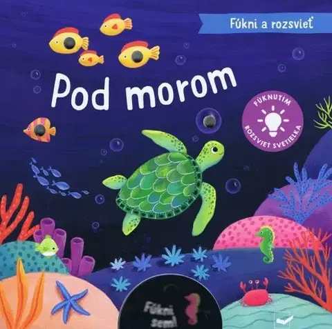 Leporelá, krabičky, puzzle knihy Fúkni a rozsvieť - Pod morom - Kolektív autorov