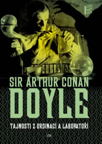 Svetová beletria Tajnosti z ordinací a laboratoří - Arthur Conan Doyle,Věra Klásková